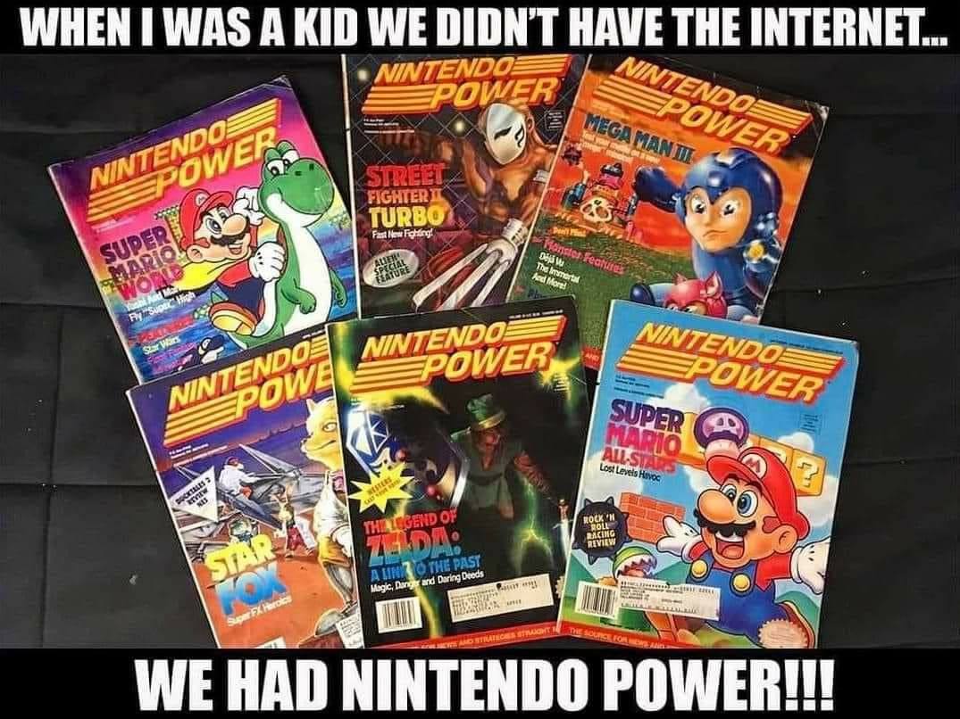 comic book - When I Was A Kid We Didn'T Have The Internet... Nintendo Power Nintendos Epower Megamanti Ft war. Os 4 Street Fighter Turbo o Gar Doho Fast Toming! Nintendo Power Super Mariol Wond De Warstes Features 04V The Internet And More! Adic Max Hoh N