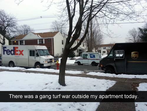 funny pics memes - fedex and ups meme - FedEx UpS There was a gang turf war outside my apartment today.