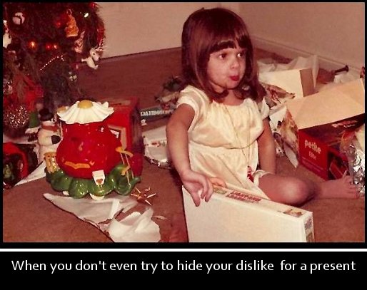 photo caption - When you don't even try to hide your dis for a present