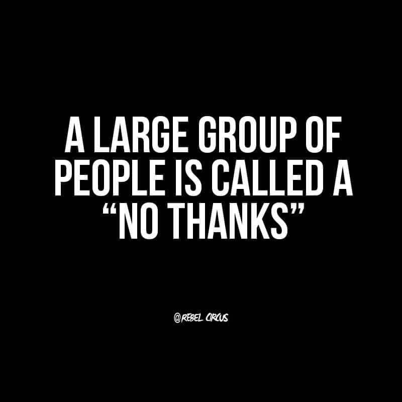 fitness inspiration - A Large Group Of People Is Called A "No Thanks Circus