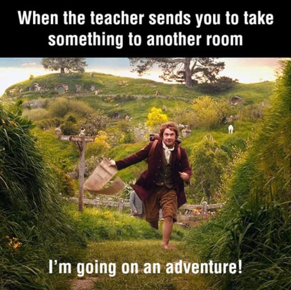 school funny - When the teacher sends you to take something to another room I'm going on an adventure!