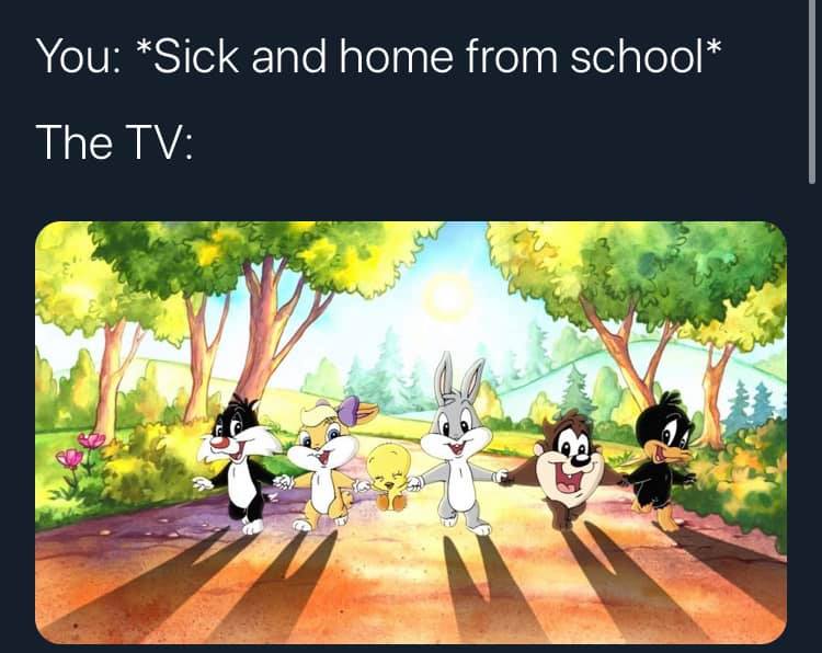 baby looney tunes characters - You Sick and home from school The Tv worst 49