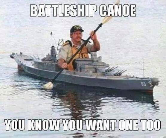 funny pics  - battleship kayak - Battleship Canoe You Know You Want One Too