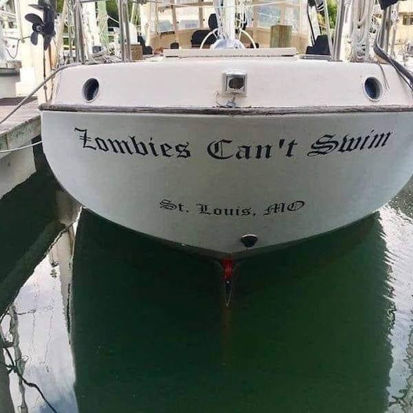 funny boat names - Zombies Can't Swim St. Louis, Mo