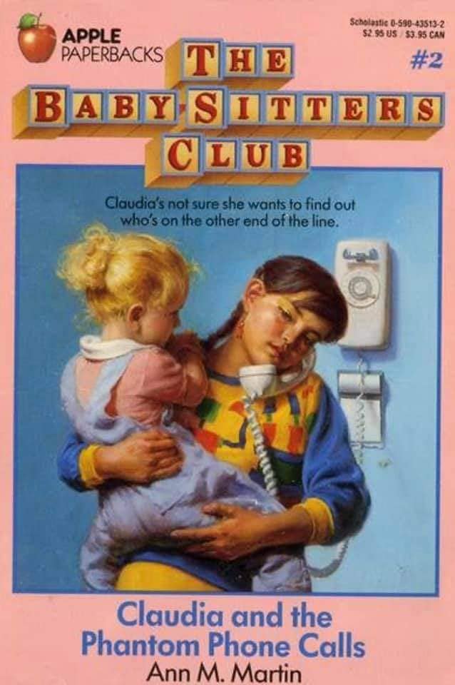 claudia and the phantom phone calls - Scholastic 0590435132 $2.95 Us $3.95 Can Apple Paperbacks The Babysitters Club Claudia's not sure she wants to find out who's on the other end of the line. 12WORT Claudia and the Phantom Phone Calls Ann M. Martin