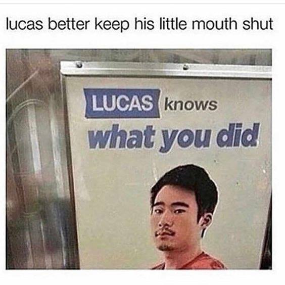 sad memes - new memes - lucas better keep his little mouth shut Lucas knows what you did