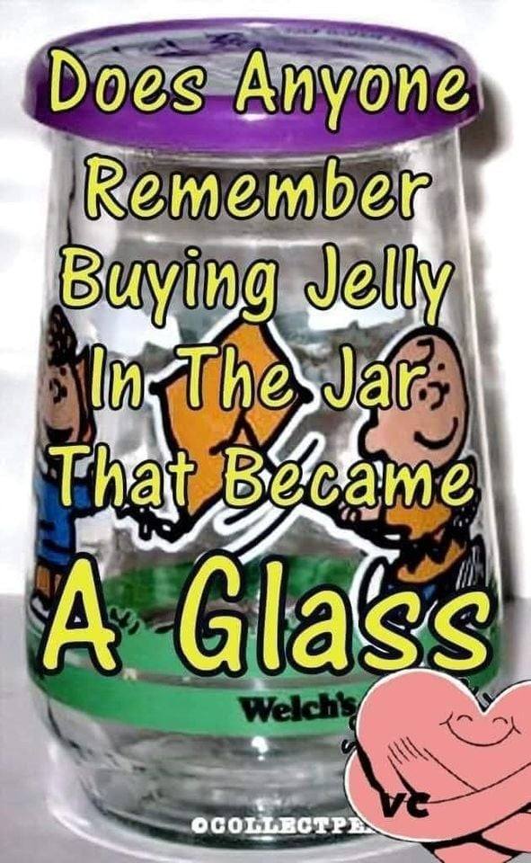 cartoon - Does Anyone Remember Buying Jelly In The Jar. That became A Glass Welch's Vg Ocollect Pel