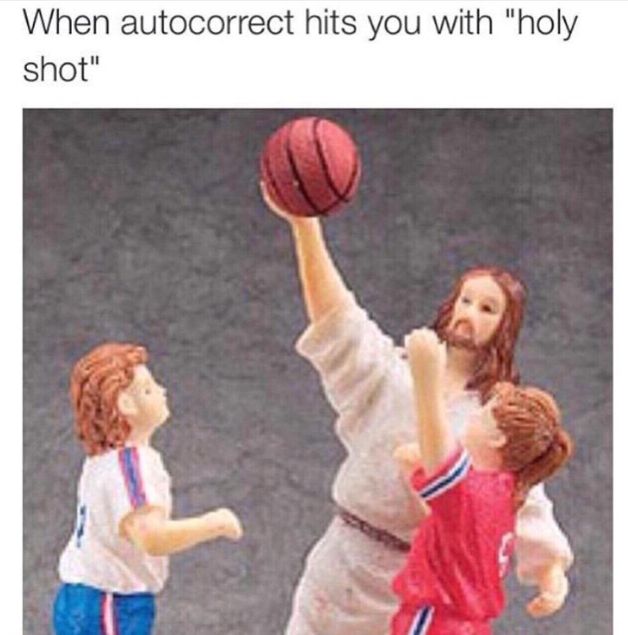 religion memes - jesus is my coach - When autocorrect hits you with "holy shot"