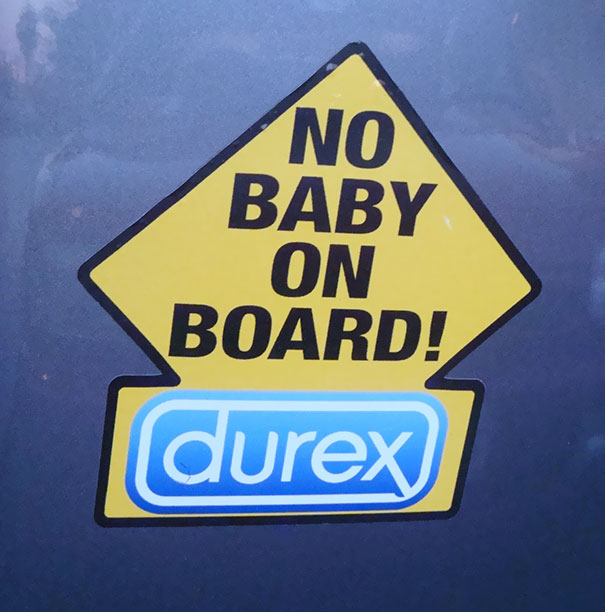 amazing bumper stickers - funny car stickers - No Baby On Board! durex