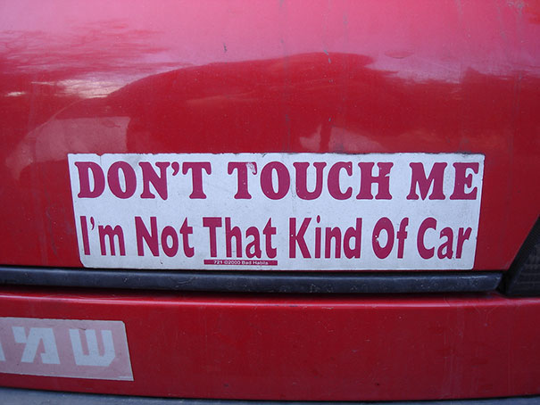 amazing bumper stickers - bumper sticker examples - Don'T Touch Me I'm Not That Kind Of Car Promotion Watu