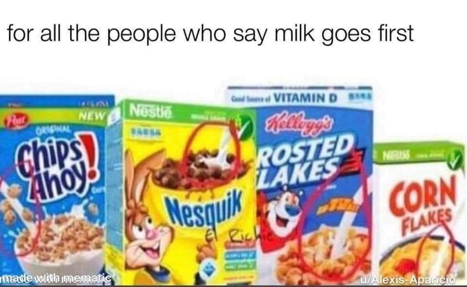 crazy realizations - goes first milk or cereal - for all the people who say milk goes first and uni Vitamin D New Nastie her Orional Chips Nix Zihoy Rosted Lakes News Nesquik Corn Rich Flakes made with mematic uAlexisAparicio