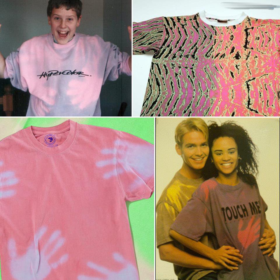 The novelty of hypercolor shirts never got old. It did get bad though, especially when they came out with pants. Bad decision. Future generations please take note- hypercolor whatever you want. Don't do pants