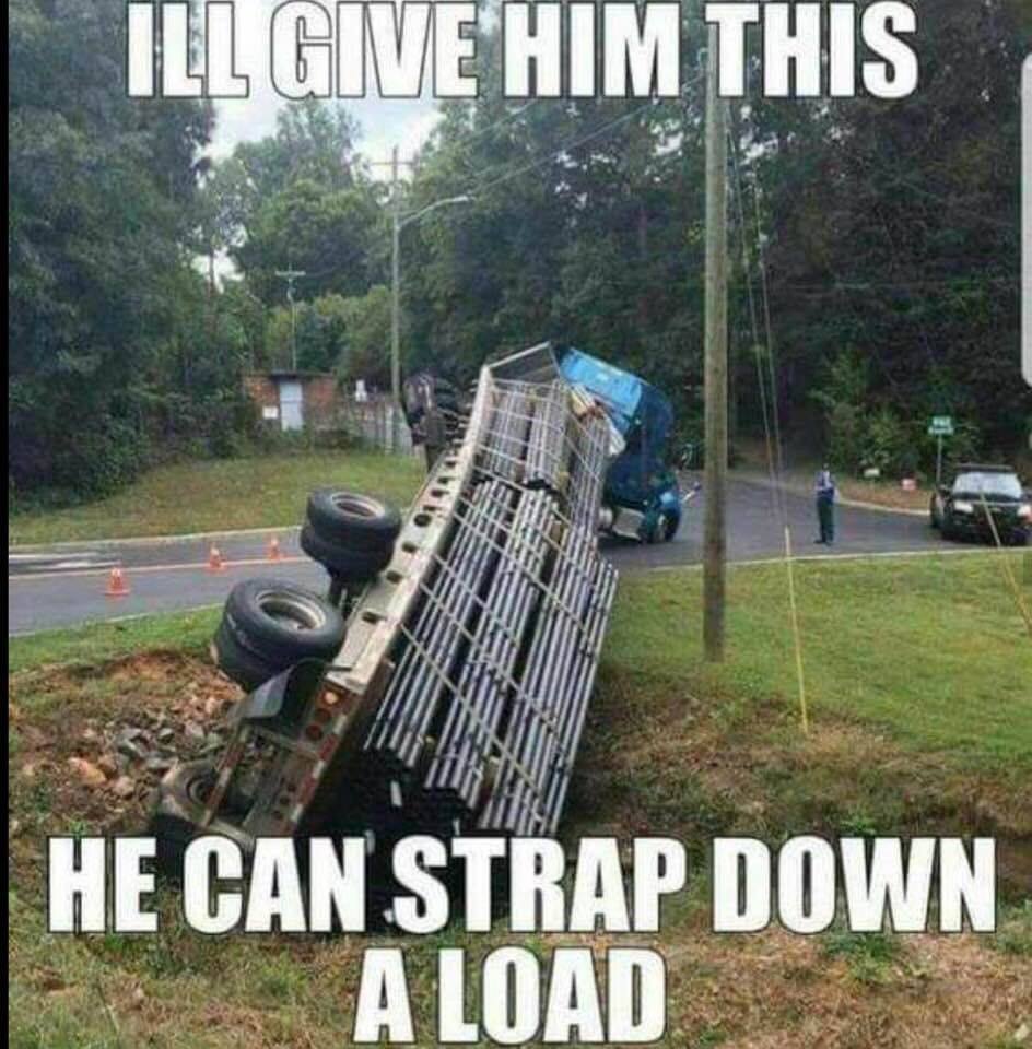 OSHA violations - will give him this he can strap down a load - Ill Give Him This He Can Strap Down A Load
