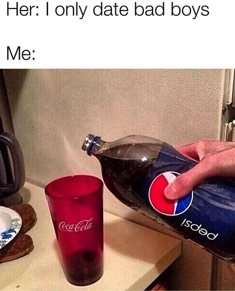 Relationship Memes - pepsi bottle coca cola glass