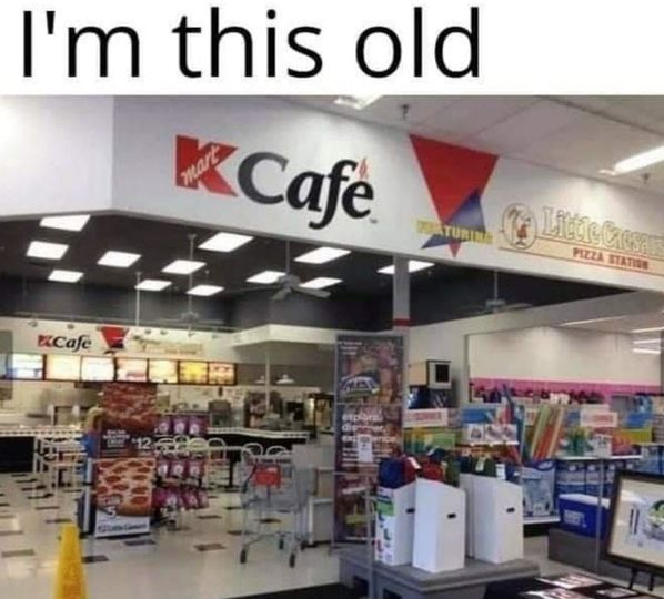 Things to relate to over 30 - 90's kmart little caesars cafe