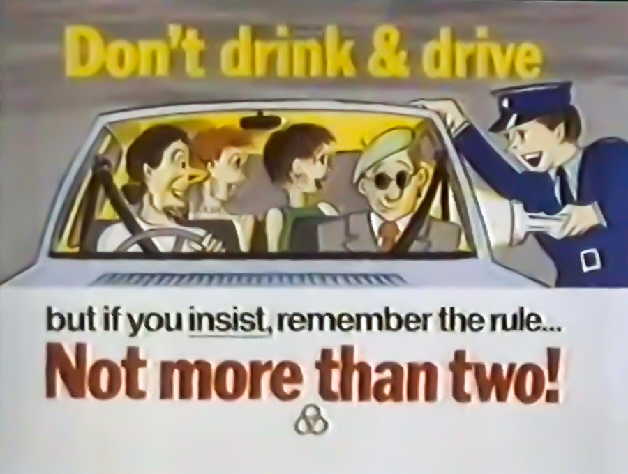 Vintage PSAs - don t drink and drive ireland - Don't drink & drive o but if you insist, remember the rule... Not more than two!