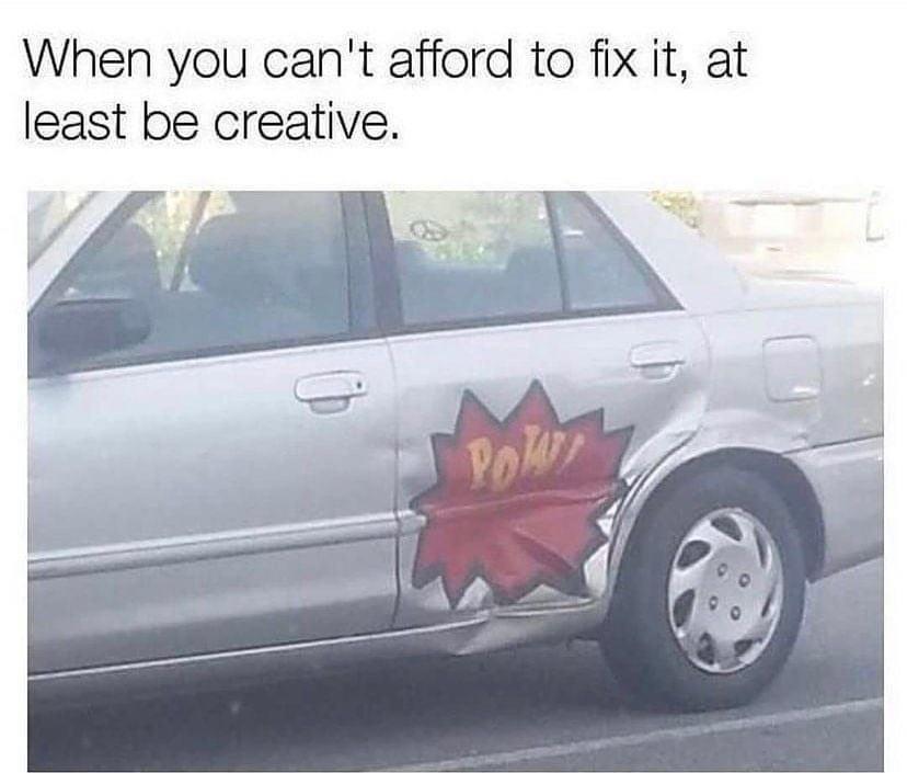 Memes and Fails - car dent art - When you can't afford to fix it, at least be creative.