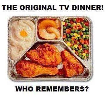 TV dinners today look nothing like this. These look kinda good, really.
