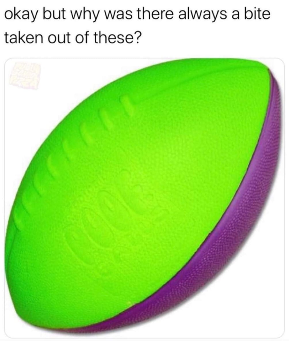 Childhood Memes - okay but why was there always a bite taken out of these? 3000