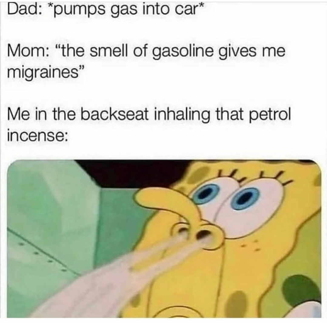 Childhood Memes - good smell meme - Dad pumps gas into car Mom