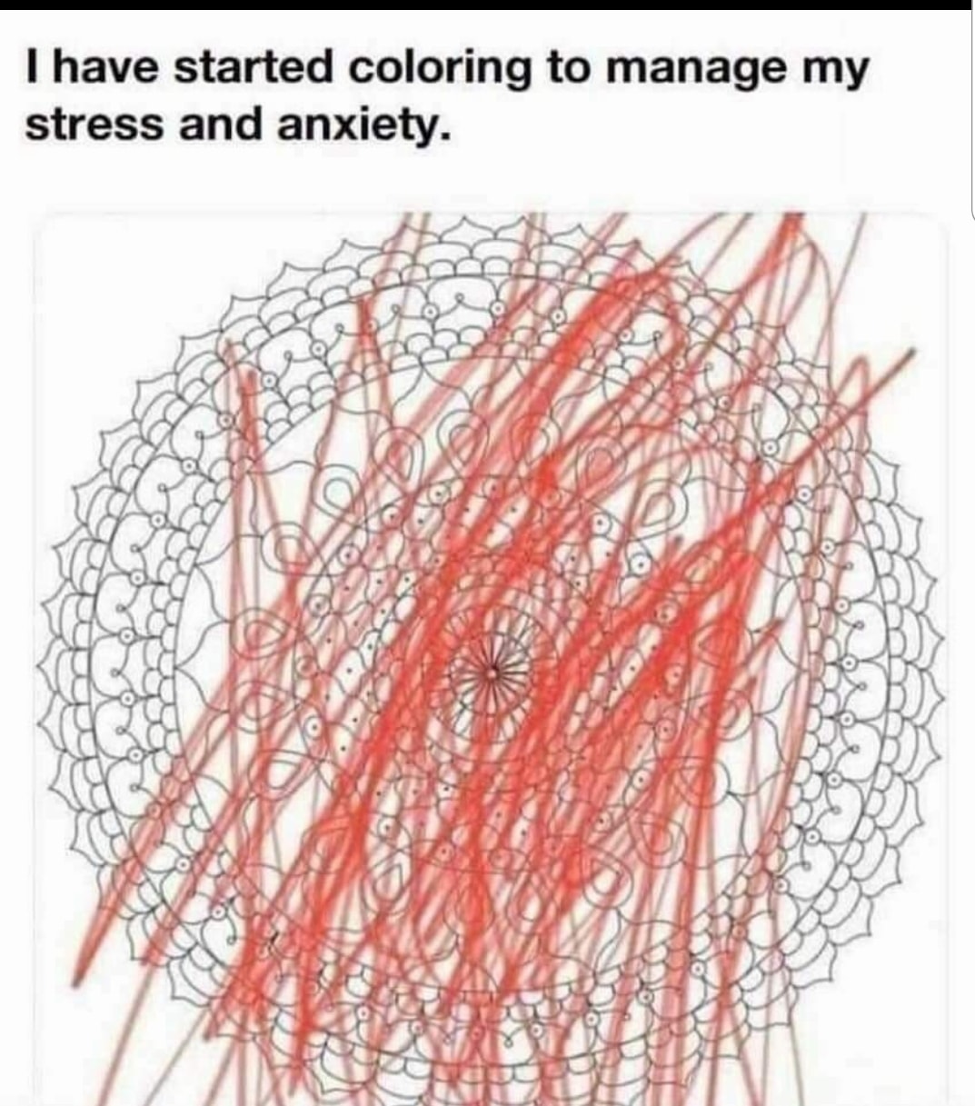 Anxiety be like....