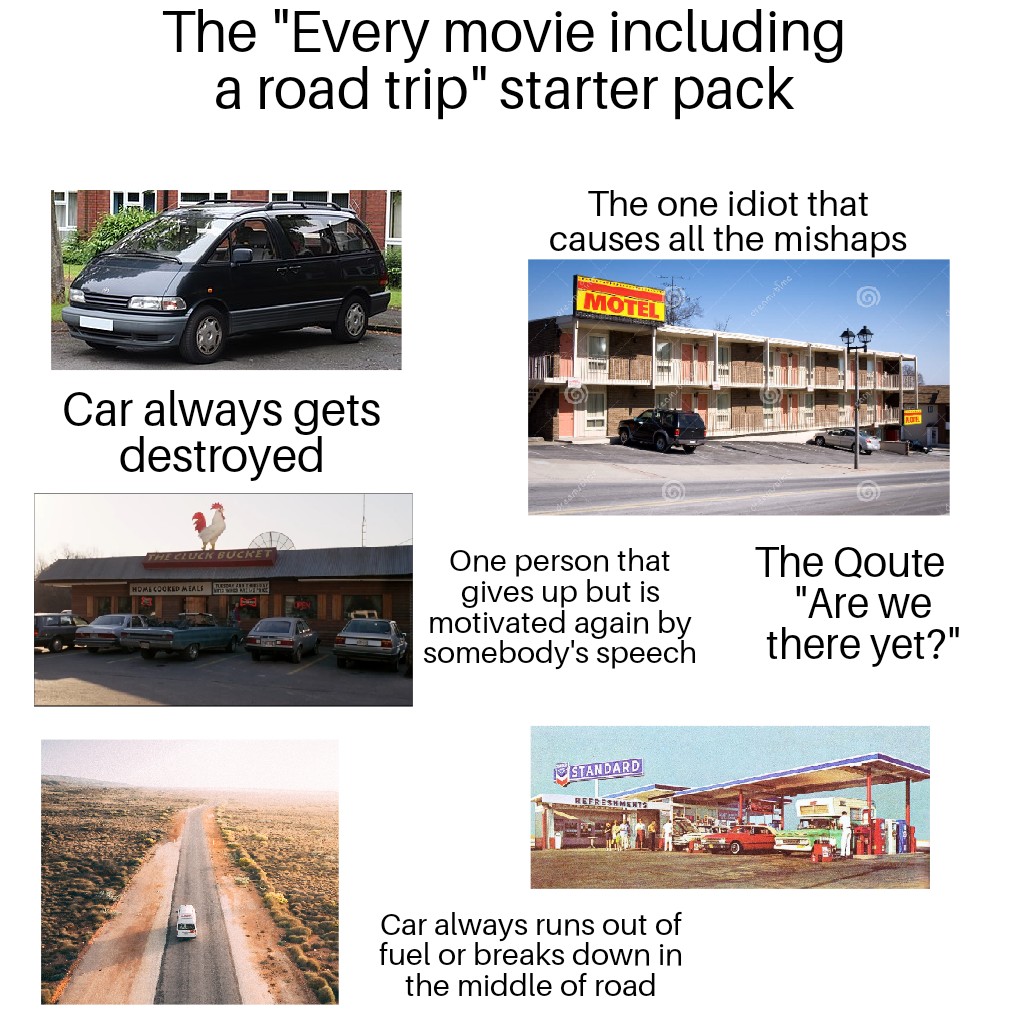 Movie memes - road trip starter pack - The