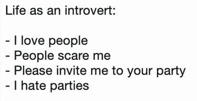 Introvert life be like....