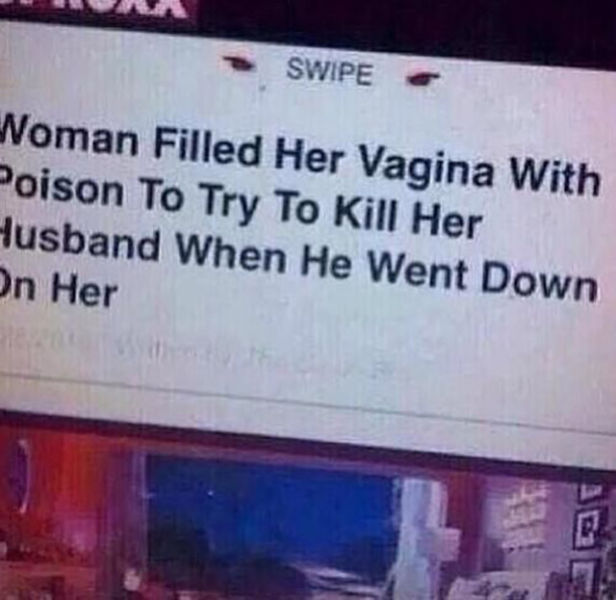 darwin award goes - Swipe Woman Filled Her Vagina With Poison To Try To Kill Her Husband When He Went Down On Her