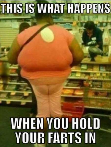 happens when you hold in a fart - This Is What Happens When You Hold Your Farts In