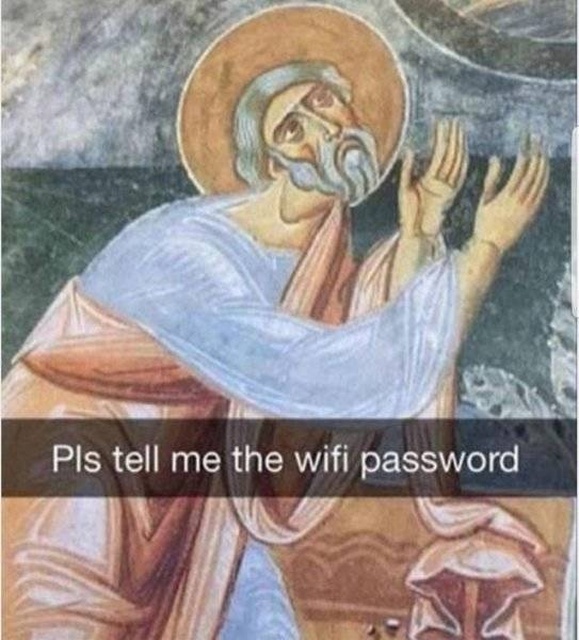 dank funny art history - Pls tell me the wifi password