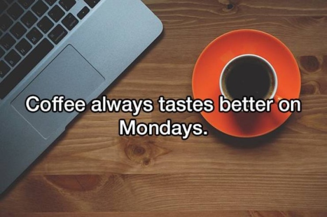 Mt Coffee always tastes better on Mondays.