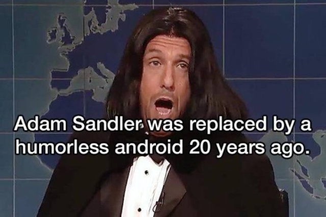 adam sandler snl - Adam Sandler was replaced by a humorless android 20 years ago.