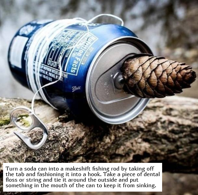can fishing rod - 401 Facts The Turn a soda can into a makeshift fishing rod by taking off the tab and fashioning it into a hook. Take a piece of dental floss or string and tie it around the outside and put something in the mouth of the can to keep it fro