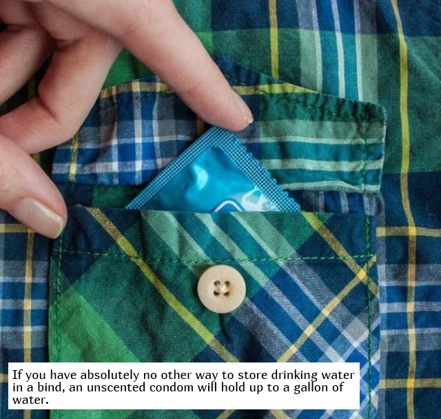 plaid - If you have absolutely no other way to store drinking water in a bind, an unscented condom will hold up to a gallon of water.