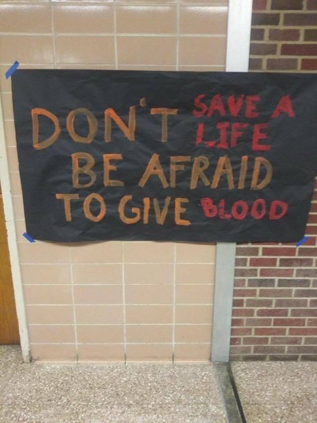 don t give blood be afraid - Don'T Save A Be Afraid To Give Blood