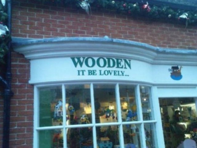 shop name puns - Wooden It Be Lovely...