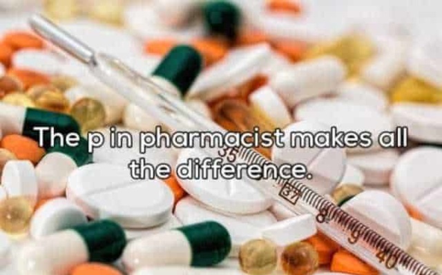 shower thoughts - The p in pharmacist makes all the difference.