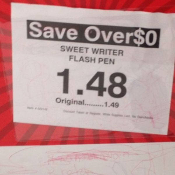 label - Save Over$0 1.48 Sweet Writer Flash Pen Original.........1.49