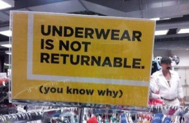 return policy funny - Underwear Is Not Returnable. you know why