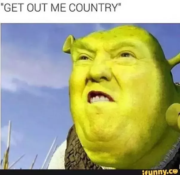 trump meme about autistic memes - "Get Out Me Country" ifunny.cc