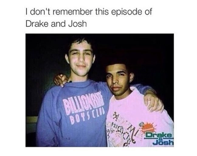 drake & josh - I don't remember this episode of Drake and Josh Billionais Boys In