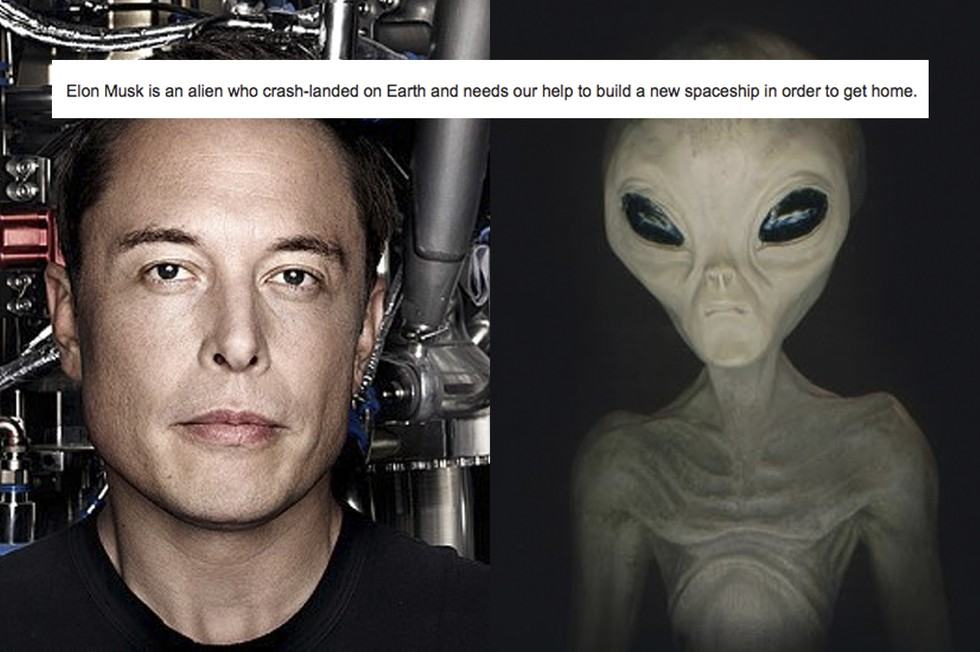 craziest conspiracy theories - Elon Musk is an alien who crashlanded on Earth and needs our help to build a new spaceship in order to get home.