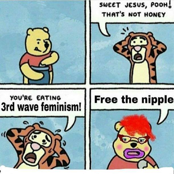 Family friendly feminism memes - winne the pooh meme about free the nipple