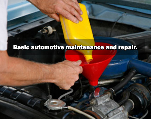 life skills not taught in school - oil change - Basic automotive maintenance and repair.
