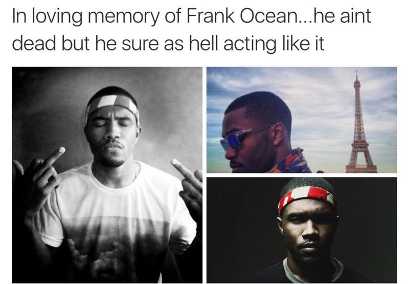 frank ocean black and white - In loving memory of Frank Ocean...he aint dead but he sure as hell acting it