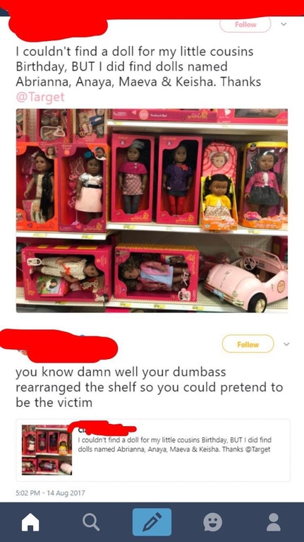 media - I couldn't find a doll for my little cousins Birthday, But I did find dolls named Abrianna, Anaya, Maeva & Keisha. Thanks you know damn well your dumbass rearranged the shelf so you could pretend to be the victim I couldn't find a doll for my litt