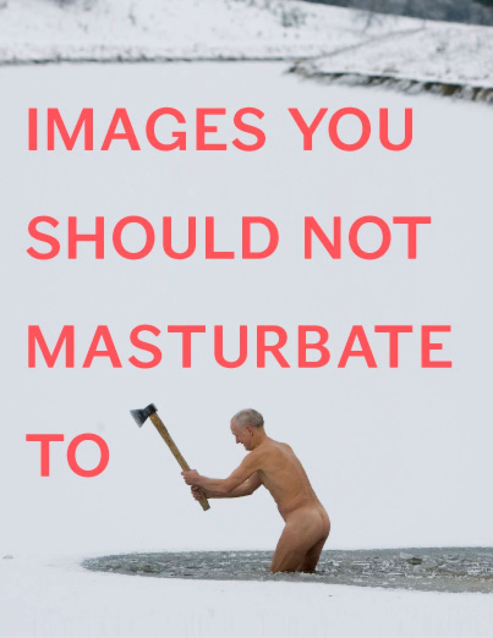 not to masturbate - Images You Should Not Masturbate