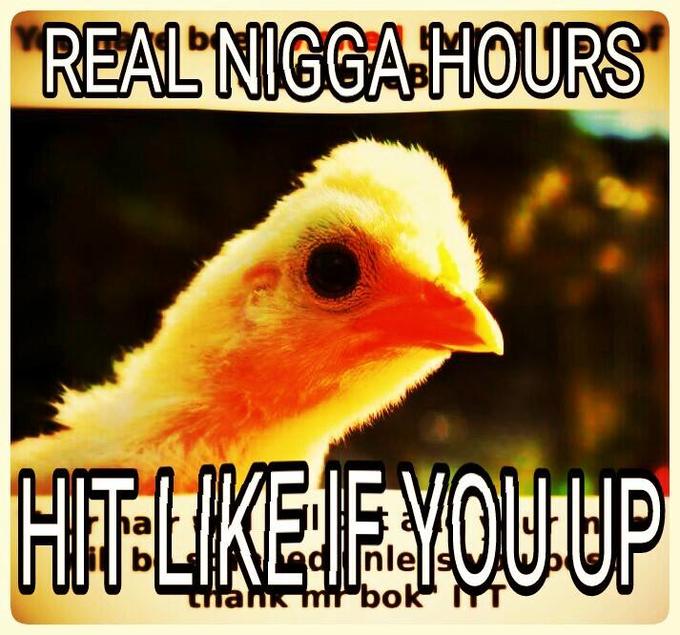 real nigga hours deep fried -