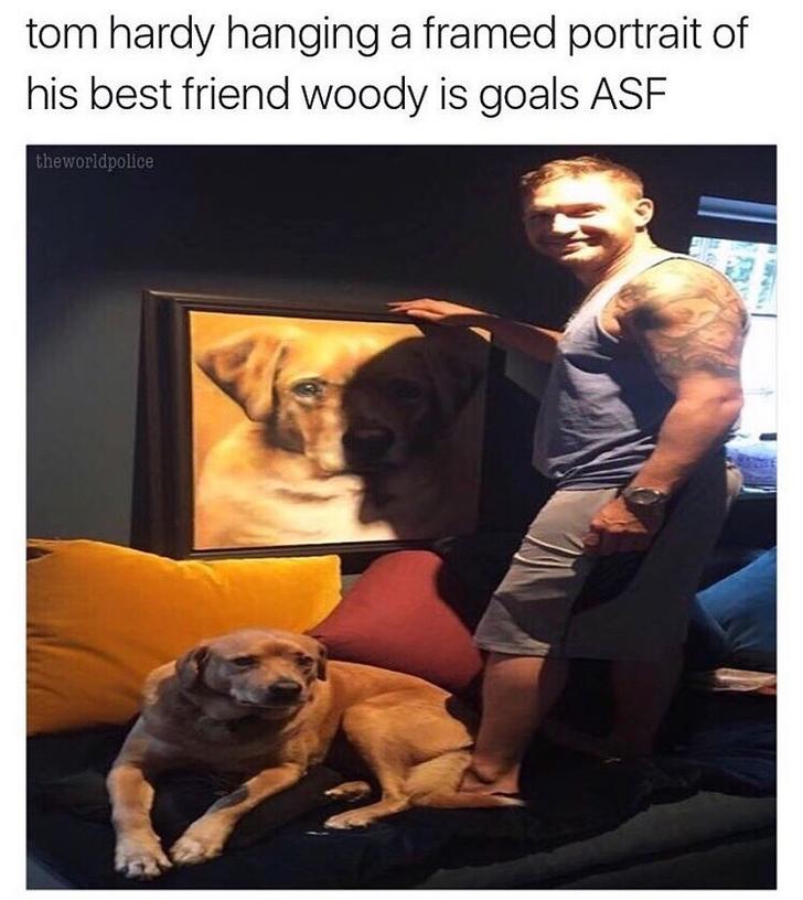 imgur best memes - tom hardy hanging a framed portrait of his best friend woody is goals Asf theworldpolice