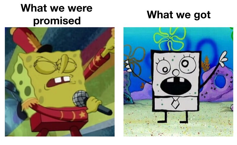 spongebob song - What we were promised What we got